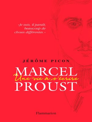 cover image of Marcel Proust. Une vie à s'écrire